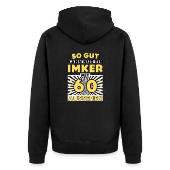 So gut kann nur ein Imker mit 60 aussehen - Unisex Premium Bio Zip Hoodie - Schwarz - Hinten - Nico (187cm)
