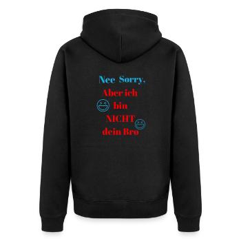 Nee Sorry, aber ich bin NICHT dein Bro Design - Unisex Premium Bio Zip Hoodie - Schwarz - Hinten - Nico (187cm)