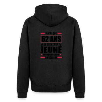 j ai 62 ans / humour anniversaire 62 ans - Veste à capuche bio Premium Unisexe - noir - Dos - Nico (187cm)