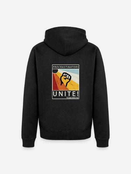 Procrastinators Unite Tomorrow Faul sein Geschenk - Unisex Premium Bio Zip Hoodie - Schwarz