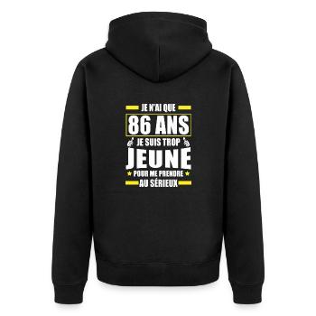 je n ai que 86 ans / humour anniversaire 86 ans - Veste à capuche bio Premium Unisexe - noir - Dos - Nico (187cm)