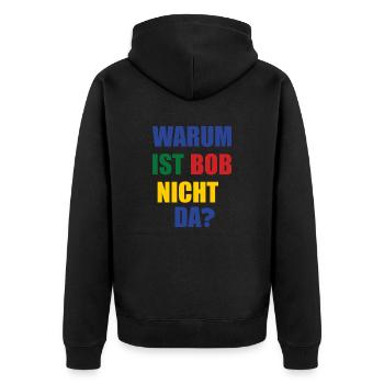 warum ist bob nicht da? - Unisex Premium Bio Zip Hoodie - Schwarz - Hinten - Nico (187cm)