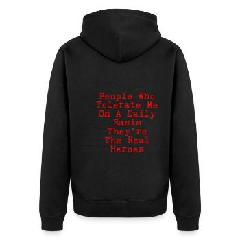 Les gens qui me tolèrent quotidiennement, ce sont les héros 2 - Veste à capuche bio Premium Unisexe - noir - Dos - Nico (187cm)