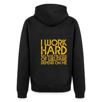 Work Hard - Millions Of Welfare Depend On Me 4 - Unisex Premium Bio Zip Hoodie - Schwarz - Hinten - Nico (187cm)
