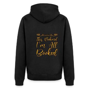 This Weekend, I'm All Booked 4 - Unisex Premium Bio Zip Hoodie - Schwarz - Hinten - Nico (187cm)