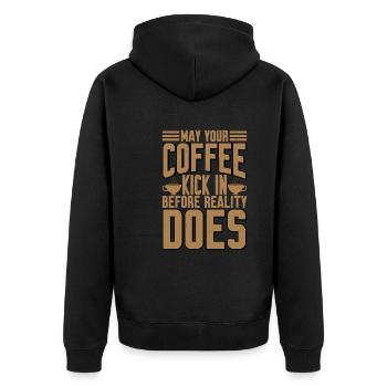 May Your Coffee Kick In Before Reality Does 28 - Unisex Premium Organic Zip Hoodie - black - Back - Nico (187cm)