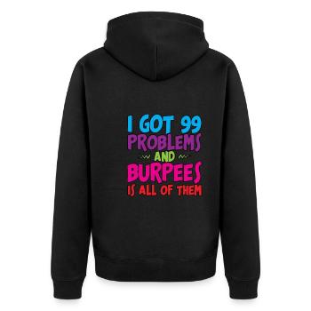 J’ai eu 99 problèmes et burpees est tous 3 - Veste à capuche bio Premium Unisexe - noir - Dos - Nico (187cm)