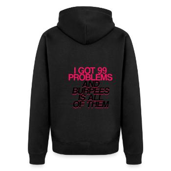 J’ai eu 99 problèmes et burpees est tous 2 - Veste à capuche bio Premium Unisexe - noir - Dos - Nico (187cm)