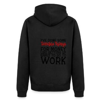 I've Done Some Terrible Things For Money 2 - Unisex Premium Bio Zip Hoodie - Schwarz - Hinten - Nico (187cm)