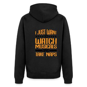 I Just Want To Watch Musicals And Take Naps 2 - Unisex Premium Organic Zip Hoodie - black - Back - Nico (187cm)