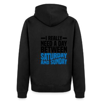 I Really Need A Day Between Saturday And Sunday 2 - Unisex Premium Bio Zip Hoodie - Schwarz - Hinten - Nico (187cm)