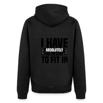 I Have Absolutely No Desire To Fit In 2 - Unisex Premium Bio Zip Hoodie - Schwarz - Hinten - Nico (187cm)