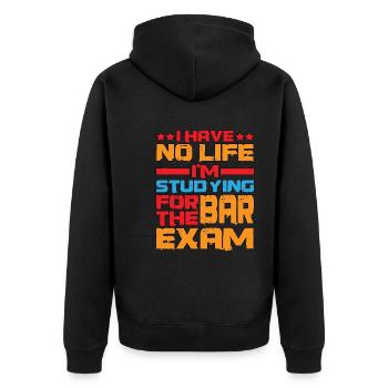I Have No Life I'm Studying For The Bar Exam - Unisex Premium Organic Zip Hoodie - black - Back - Nico (187cm)