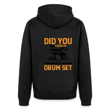 Did You Touch My Drum Set 9 - Unisex Premium Organic Zip Hoodie - black - Back - Nico (187cm)