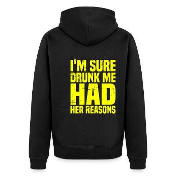 I'm Sure Drunk Me Had Her Reasons 7 - Unisex Premium Organic Zip Hoodie - black - Back - Nico (187cm)