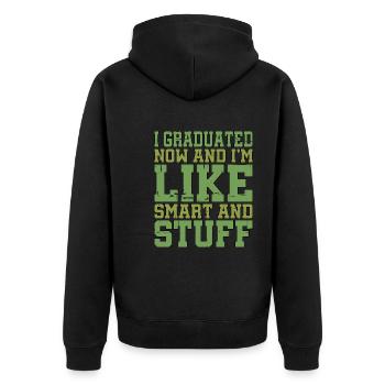 I Graduated Now And I'm Like Smart And Stuff 9 - Unisex Premium Bio Zip Hoodie - Schwarz - Hinten - Nico (187cm)