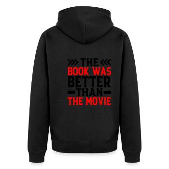 The book was better than the movie 2 - Unisex Premium Organic Zip Hoodie - black - Back - Nico (187cm)