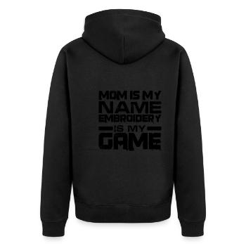 Mom Is My Name Embroidery Is My Game 2 - Unisex Premium Organic Zip Hoodie - black - Back - Nico (187cm)