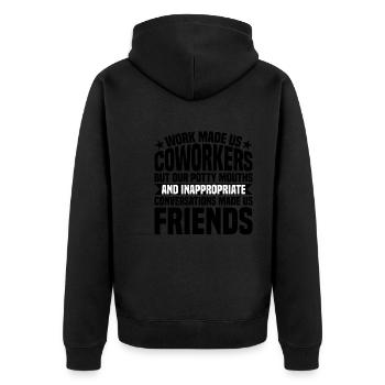 Our Inappropriate Conversations Made Us Friends 7 - Unisex Premium Bio Zip Hoodie - Schwarz - Hinten - Nico (187cm)
