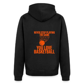 Never Stop Playing The Game, You Love Basketball 3 - Unisex Premium Organic Zip Hoodie - black - Back - Nico (187cm)
