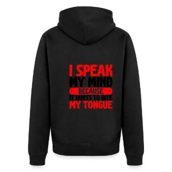 Speak My Mind Because It Hurts To Bite My Tongue 2 - Unisex Premium Organic Zip Hoodie - black - Back - Nico (187cm)