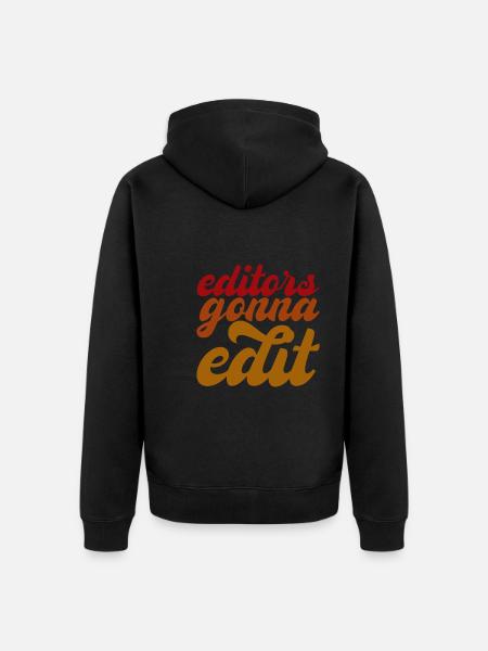 Editors going to Edit - Unisex Premium Organic Zip Hoodie - black