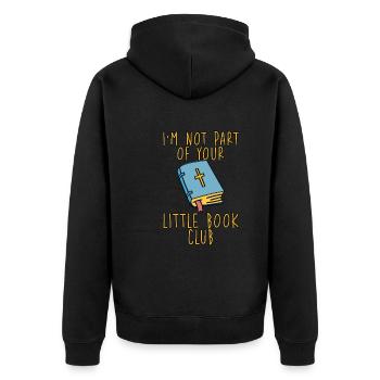 I'm Not Part Of Your Little Book Club - Unisex Premium Bio Zip Hoodie - Schwarz - Hinten - Nico (187cm)