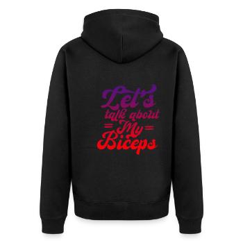 Let's Talk About My Biceps 4 - Unisex Premium Organic Zip Hoodie - black - Back - Nico (187cm)