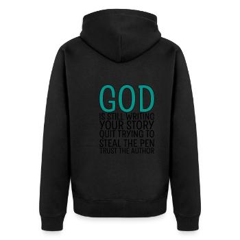 God Is Still Writing Your Story - Unisex Premium Organic Zip Hoodie - black - Back - Nico (187cm)