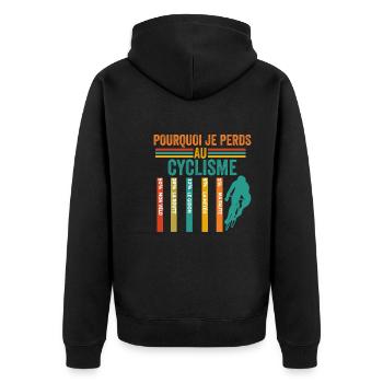 Cyclisme Pourquoi Je Perds Au Cyclisme - Veste à capuche bio Premium Unisexe - noir - Dos - Nico (187cm)
