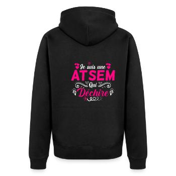 Atsem - je suis une Atsem qui déchire - Veste à capuche bio Premium Unisexe - noir - Dos - Nico (187cm)