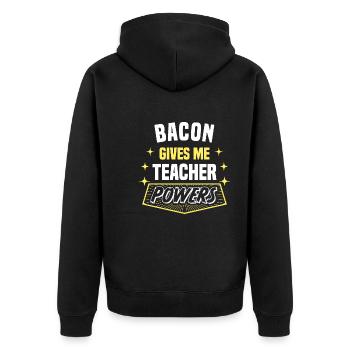 Bacon Gives Me Teacher Powers Funny Professor - Unisex Premium Organic Zip Hoodie - black - Back - Nico (187cm)