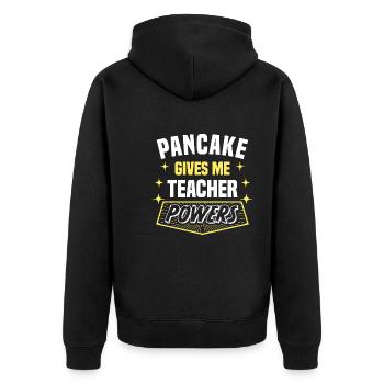 Pancake Gives Me Teacher Powers Funny Professor - Unisex Premium Organic Zip Hoodie - black - Back - Nico (187cm)