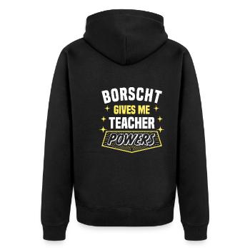 Borscht Gives Me Teacher Powers Funny Professor - Unisex Premium Bio Zip Hoodie - Schwarz - Hinten - Nico (187cm)