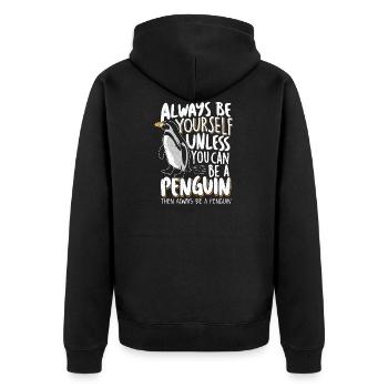 Soyez toujours vous-même, sauf si vous pouvez être un pingouin - Veste à capuche bio Premium Unisexe - noir - Dos - Nico (187cm)