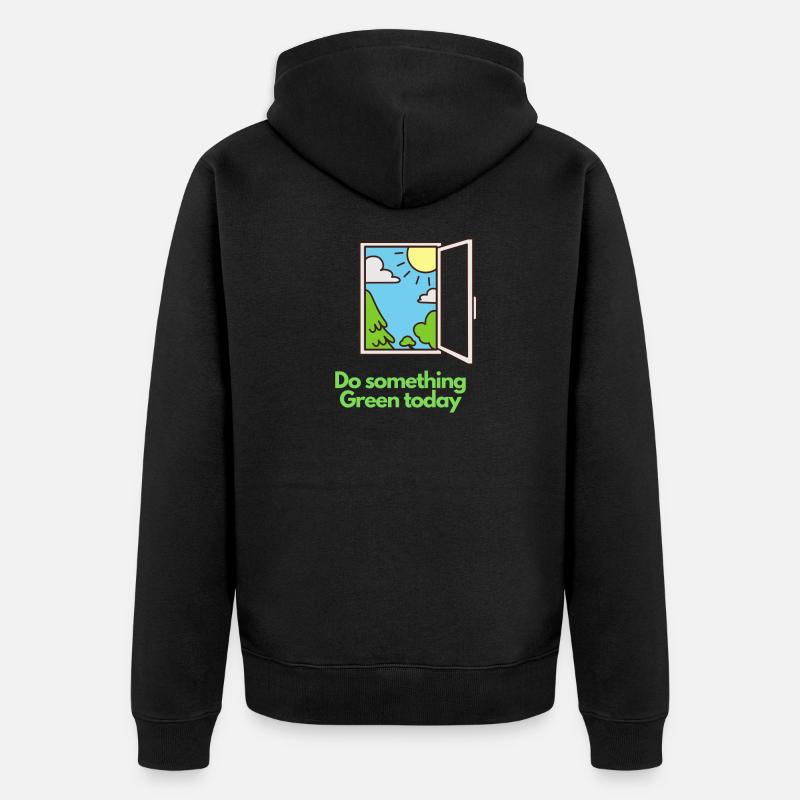 Do something Green today! - Unisex Premium Bio Zip Hoodie - Schwarz