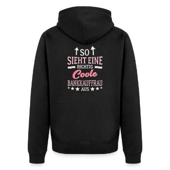 So sieht eine richtig coole Bankkauffrau aus - Unisex Premium Bio Zip Hoodie - Schwarz - Hinten - Nico (187cm)