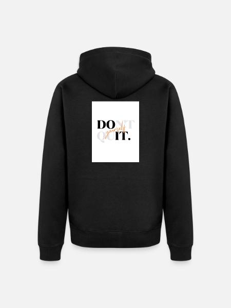 Nicht aufhören, Do-it-yourself-Wortzeichen - Unisex Premium Bio Zip Hoodie - Schwarz