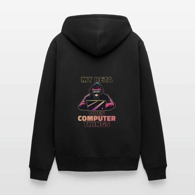 My beta makes computer things programmers Unisex Premium Organic Zip Hoodie