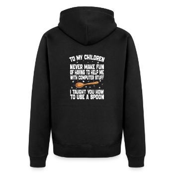 To My Children Never Make Fan Of Having To Help Me - Veste à capuche bio Premium Unisexe - noir - Dos - Nico (187cm)