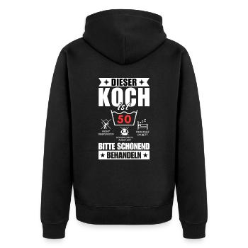 Dieser Koch ist 50. Schonend behandeln - Unisex Premium Bio Zip Hoodie - Schwarz - Hinten - Nico (187cm)