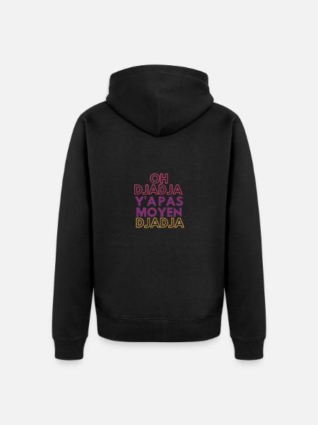 Oh djadja t-shirt - Uniseks Premium bio ziphoodie - zwart