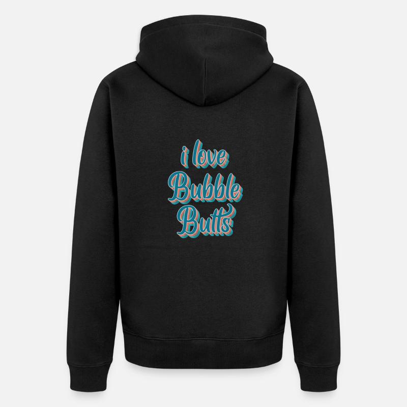 I love Bubble Butts - Veste à capuche bio Premium Unisexe - noir