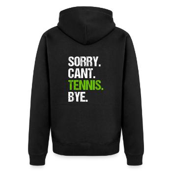 Sorry Cant Tennis Bye - Unisex Premium Bio Zip Hoodie - Schwarz - Hinten - Nico (187cm)