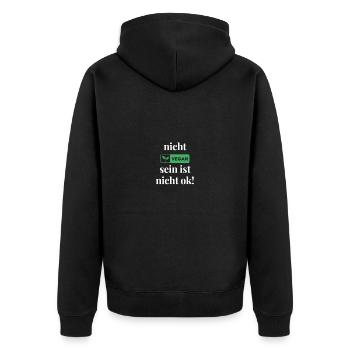 ''Nicht vegan sein ist nicht okay!'' - Unisex Premium Bio Zip Hoodie - Schwarz - Hinten - Nico (187cm)