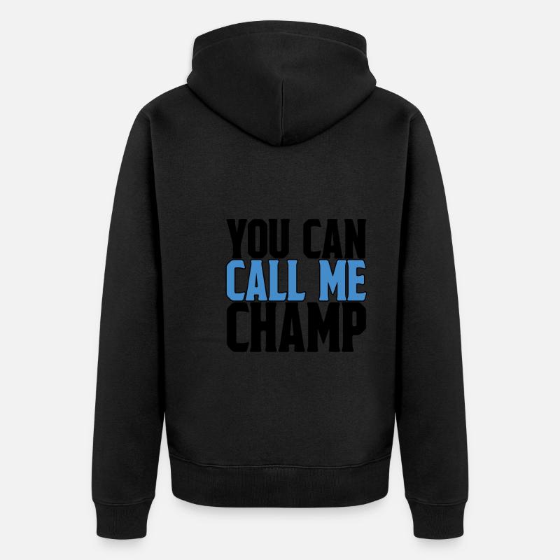 Tu peux m’appeler Champion - Veste à capuche bio Premium Unisexe - noir