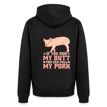 If You Rub My Butt, You Can Pull My Pork 7 - Unisex Premium Organic Zip Hoodie - black - Back - Nico (187cm)