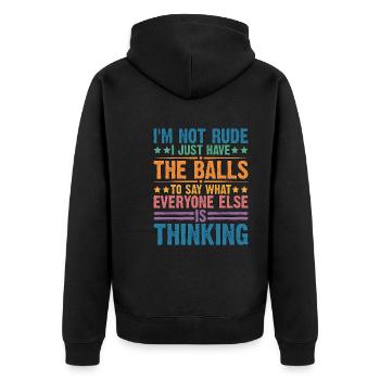 The Balls To Say What Everyone Else Is Thinking 2 - Unisex Premium Organic Zip Hoodie - black - Back - Nico (187cm)