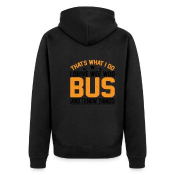 I Drive Wee Woo Bus And I Know Things 7 - Unisex Premium Bio Zip Hoodie - Schwarz - Hinten - Nico (187cm)