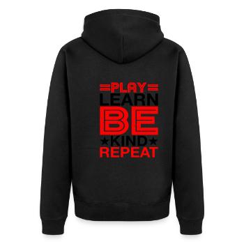 Play Learn Be Kind Repeat - Unisex Premium Bio Zip Hoodie - Schwarz - Hinten - Nico (187cm)